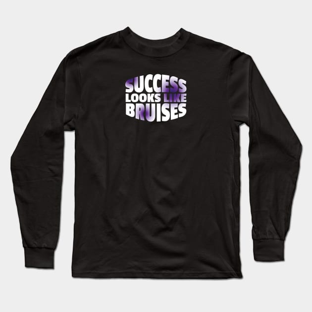 Aerialist - Success Looks Like Bruises Long Sleeve T-Shirt by DnlDesigns